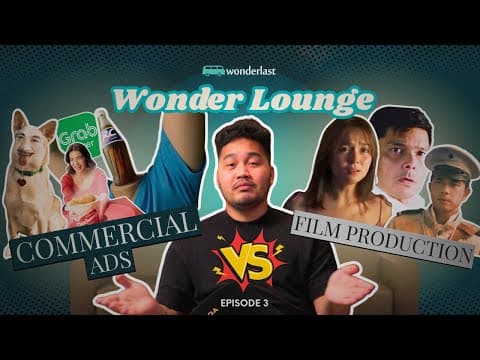 Commercial/ads Vs. Film Production - Wonder Lounge Ep. 3