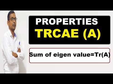 Trace Of Matrix | Properties Of Trace Of Matrix | Relation Between Eigen Values & Trace Of Matrix