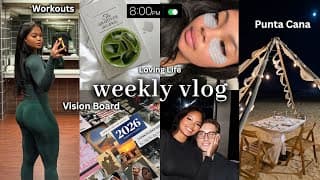Vlog: Bday Trip Punta Cana, 2026 Vision Board, Workouts, Skincare, Reflecting On Year, Etc