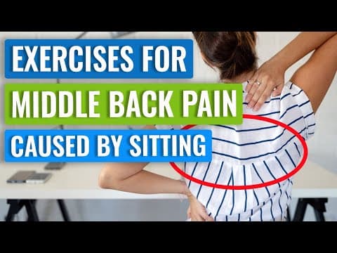 Stretches & Exercises For Middle Back Pain From Sitting