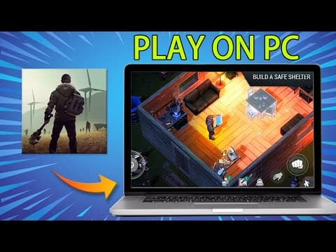 How To Play Last Day On Earth On Pc And Mac