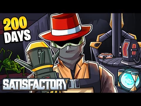 Engineer Spends 200 Days In Satisfactory 1.0!