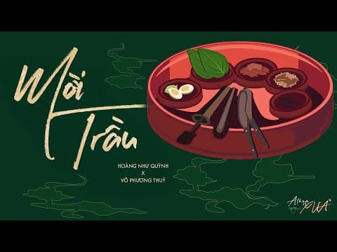 Album Xưa | Mời Trầu - Masew X Hoàng Như Quỳnh X Võ Phương Thuỷ ( Bonus Track )