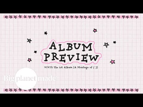 Viviz (비비지) - The 1st Album 'a Montage Of ( )' Album Preview