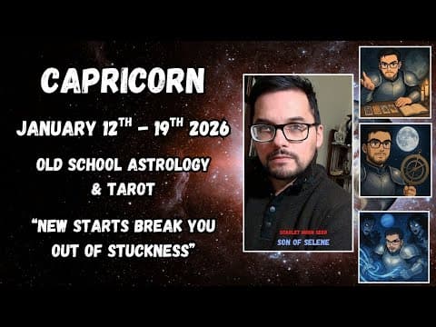 Capricorn "new Starts Break You Out Of Stuckness" January 12th - 19th 2026 Astrology & Tarot