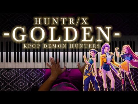 Huntr/x - Golden [epic Piano Cover] (kpop Demon Hunters)