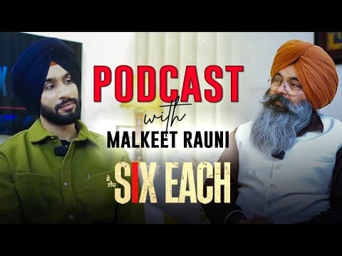 Podcast With Malkeet Rauni | Hardeep Grewal | Six Each | Releasing On 14th March