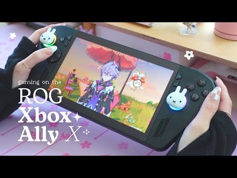 🐈‍⬛ Portable Pc Gaming At Its Peak (everything) On An Asus Rog Xbox Ally X | Ft. Genshin, E33, Wwm ✿