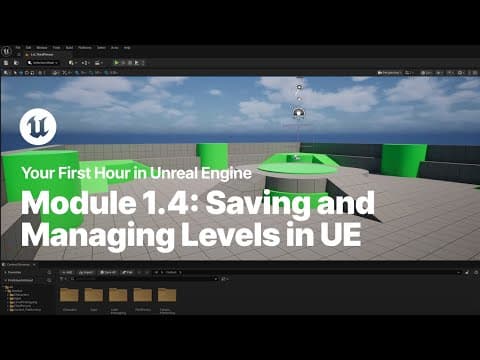Saving And Managing Levels In Unreal Engine