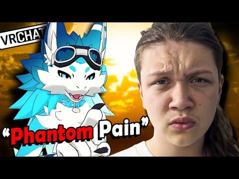 This Vrchat "person" Has "phantom Pain"...