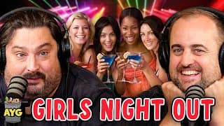 Girls Night Out! | Are You Garbage Comedy Podcast W/ Kevin Ryan & H. Foley