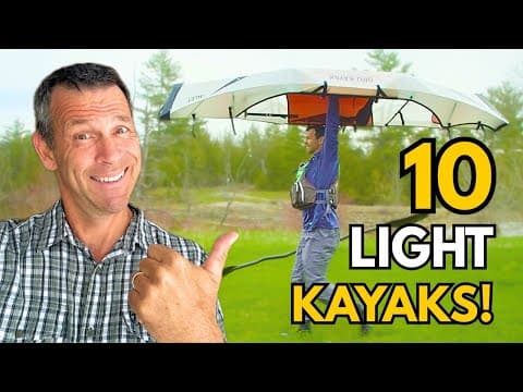 10 Great Lightweight Kayaks You Need To Know About!