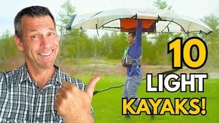 10 Great Lightweight Kayaks You Need To Know About!