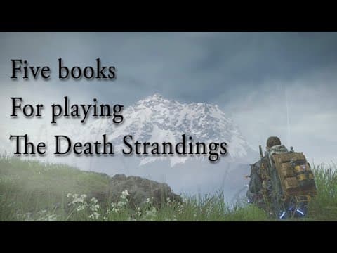 A Reading List That Makes Death Stranding Make Sense