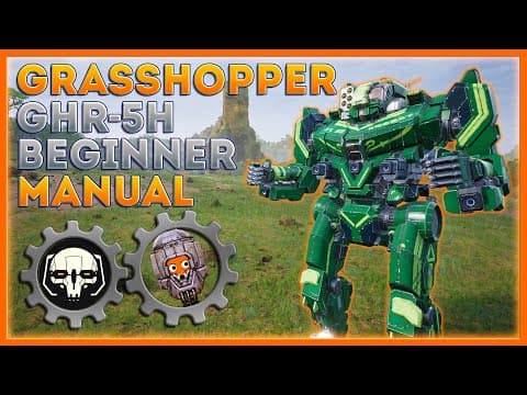 Mechwarrior 5 Beginner's Manual: Grasshopper Ghr-5h Mech Build