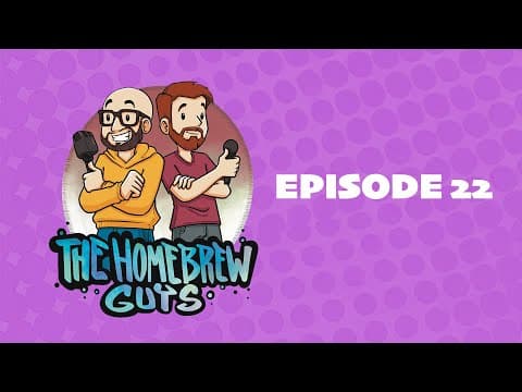 The Homebrew Guys | Episode 22
