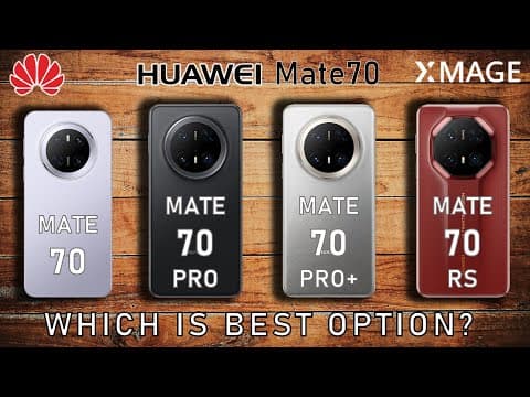 Huawei Mate 70 Vs Huawei Mate 70 Pro Vs Huawei Mate 70 Pro Plus Vs Huawei Mate 70 Rs Ultimate Design