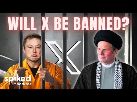 Ayatollah Starmer’s War On X