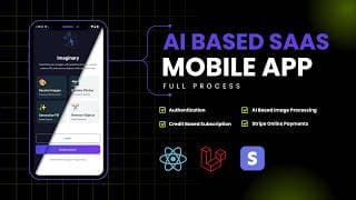 Build Ai Based Saas Mobile App With React Native And Laravel Api - Full Process