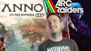 Building In Albion In Anno 117: Pax Romana #ad & More Arc Raiders!
