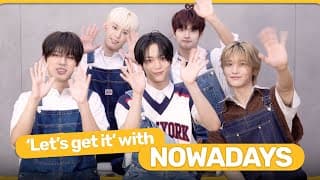 'let's Get It' With Nowadays | Interview