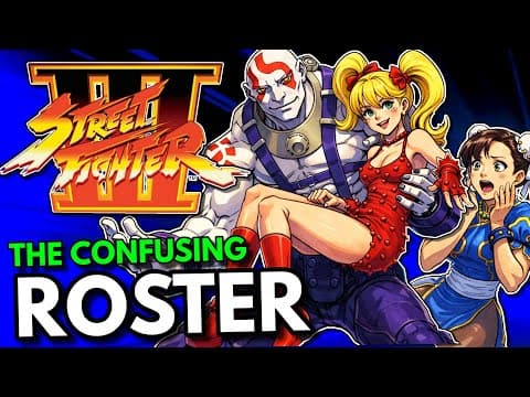 The Confusing Roster Of Street Fighter Iii