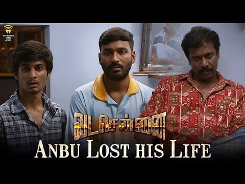 Vadachennai - Anbu Lost His Life | Dhanush | Ameer | Andrea Jeremiah | Vetri Maaran