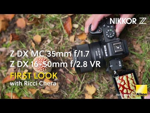 Nikkor Z Dx Mc 35mm F/1.7 And Nikkor Z Dx 16-50mm F/2.8 Vr | First Look With Ricci Chera
