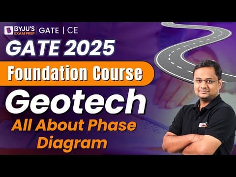 Gate 2025 | Civil Engineering | Geotech | All About Phase Diagram | Byju's Gate
