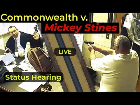 Live Hearing! Commonweath V. Mickey Stines - Sheriff Shot Judge - Status Update