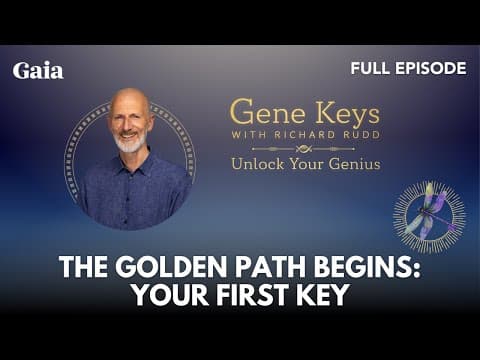 [full Episode] The Golden Path Begins: Your First Key With Richard Rudd