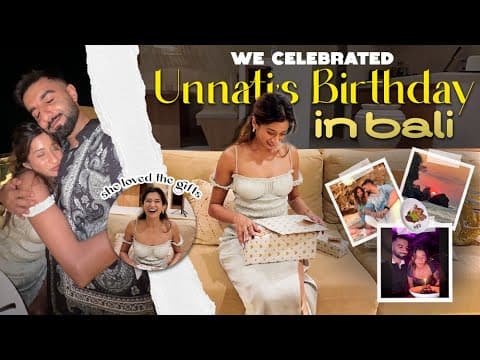 Unnati’s Birthday Surprise In Bali | Uluwatu Vlog Ep 1 |