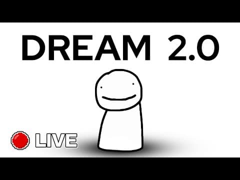 Dream 2.0 Announcements
