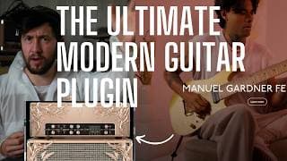 This Is The Ultimate Modern Guitar Plugin - Mixwave Manuel Gardner Fernandes