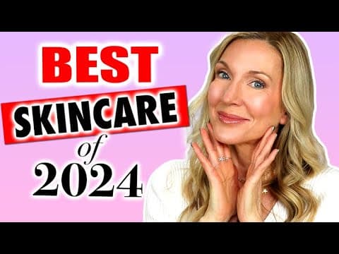 Counting Down The Best Skincare Of 2024!