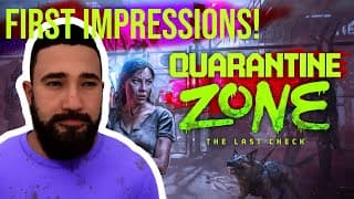 Quarantine Zone: The Last Check - First Impressions