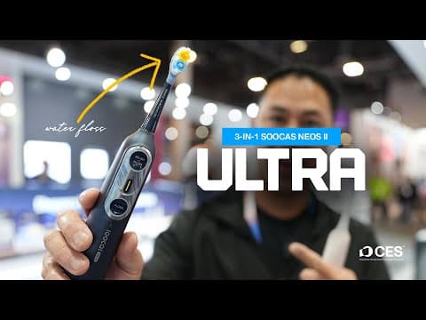 Ces 2026’s Most Innovative Toothbrush? Soocas Neos Ii Ultra 3-in-1