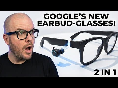 Google's New Smart Glasses With Buds