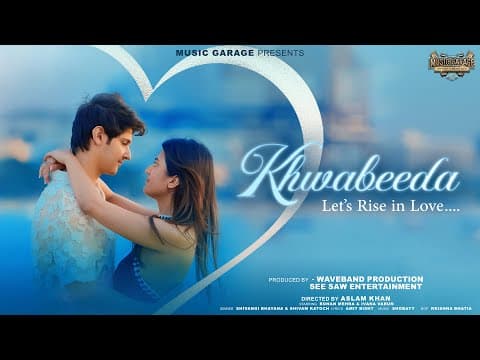Khwabeeda | Shivangi Bhayana & Shivam K | Shobayy | Music Video - New Romantic Song | Aslam Khan