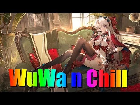 Wuwa And Chill N Side Quests N Stuff