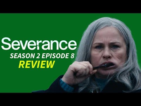 Severance Season 2 Review (episode 8)