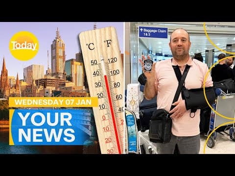 Your News | Heatwave For Victoria And Sa; Bondi Hero Travels To Us | Today Show Australia