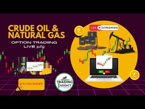 Crude Oil And Natural Gas 24/01/2025 Live Trading In Tamil | Crude Oil Live Trading