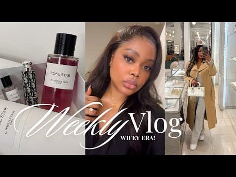 Weekly Vlog | Wifey Era + Homeware Haul + Oud Maracuja & Dior Rose Star Review | Edwigealamode