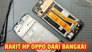 Rakit Hp Dari Rongsokan Oppo Auto Normal Kembali