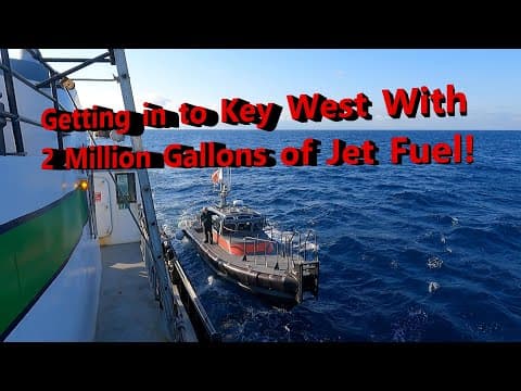 Getting In To Key West With 2 Million Gallons Of Jet Fuel