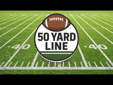 50 Yard Line- College Football Wrap Up