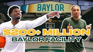 Inside Look At $200 Million Baylor Basketball Facility 💰