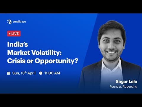 🔴 Live: India’s Market Volatility : Crisis Or Opportunity? | Smallcase