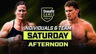 Saturday Afternoon - 2024 Crossfit Games